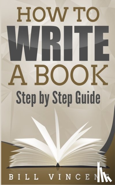 Vincent, Bill - How to Write a Book