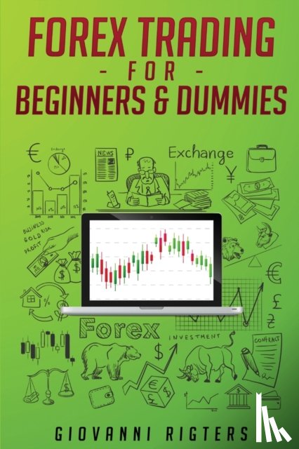 Rigters, Giovanni - Forex Trading for Beginners & Dummies