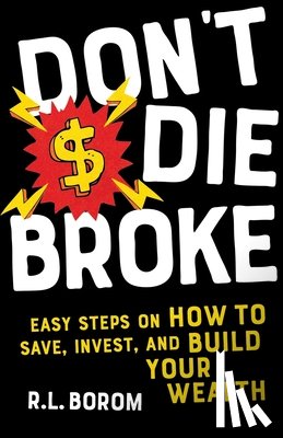 Borom, R L - Don't Die Broke