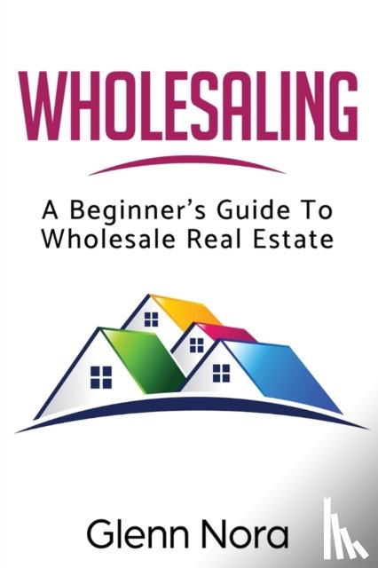 Nora, Glenn - Wholesaling