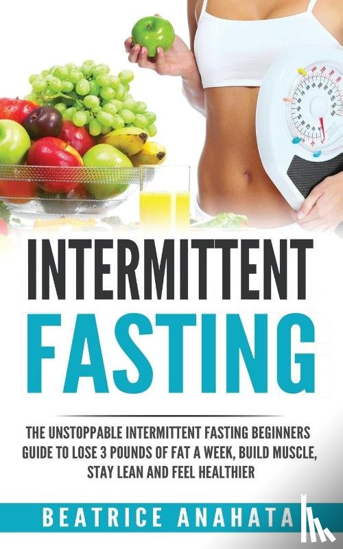 Anahata, Beatrice - Intermittent Fasting