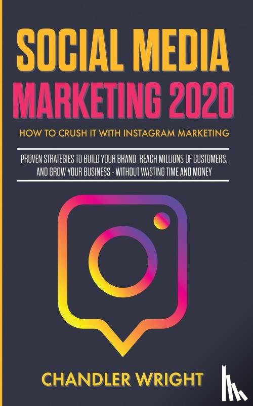 Wright, Chandler - Social Media Marketing 2020