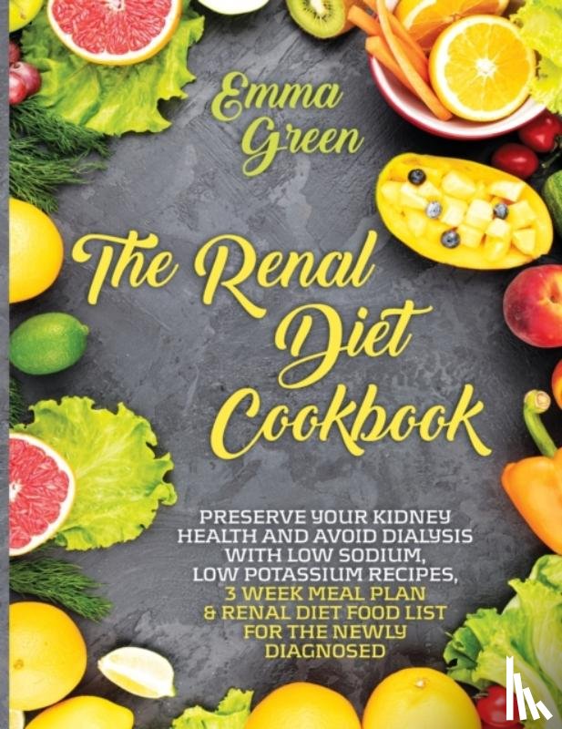 Green, Emma - The Renal Diet Cookbook