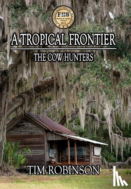 Robinson, Tim - Robinson, T: Tropical Frontier