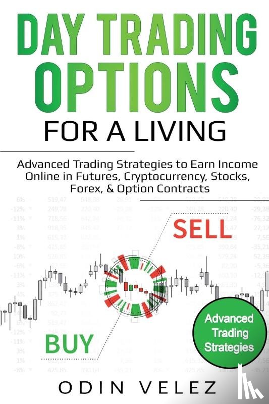 Velez, Odin - Day Trading Options for a Living