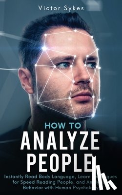 Sykes, Victor - How to Analyze People