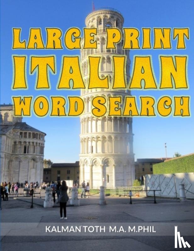 Toth M a M Phil, Kalman - Large Print Italian Word Search