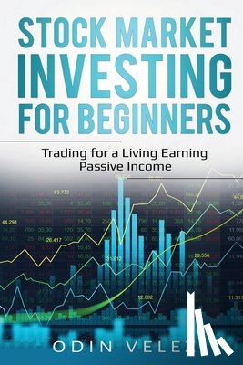 Velez, Odin - Stock Market Investing for Beginners
