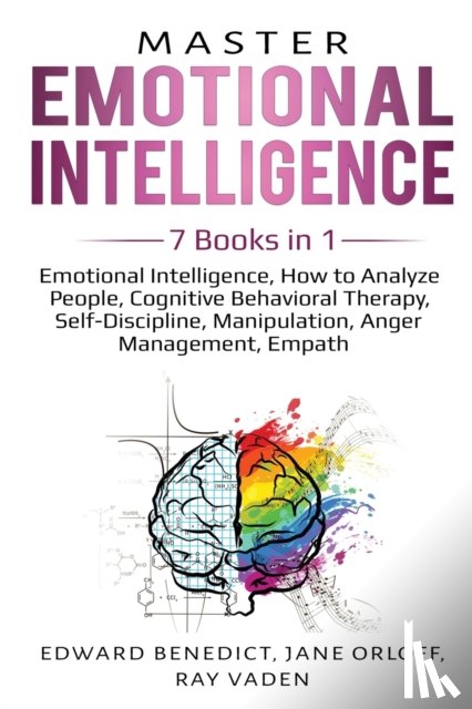 Benedict, Edward, Orloff, Jane, Vaden, Ray - Master Emotional Intelligence
