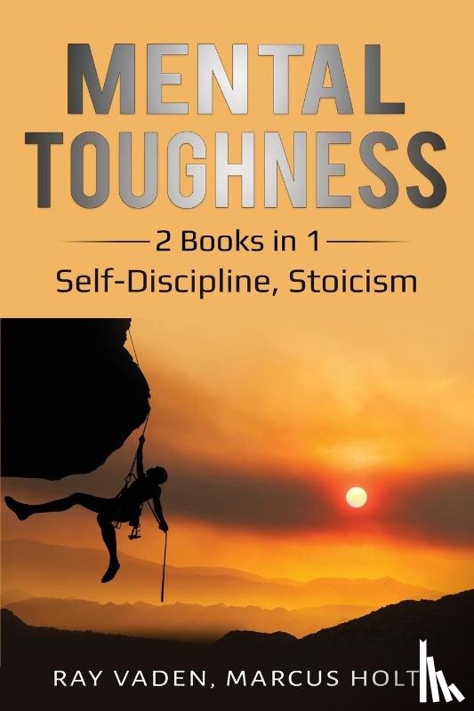 Vaden, Ray, Holt, Marcus - Mental Toughness