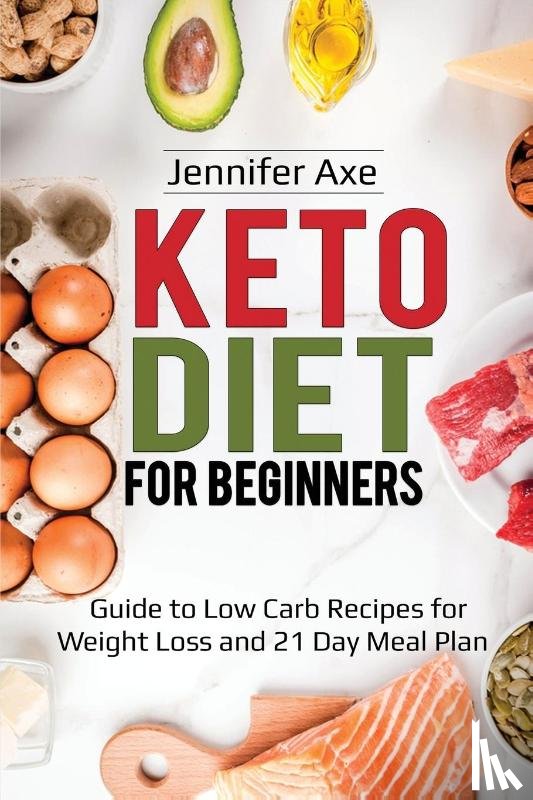 Axe, Jennifer - Keto Diet for Beginner's