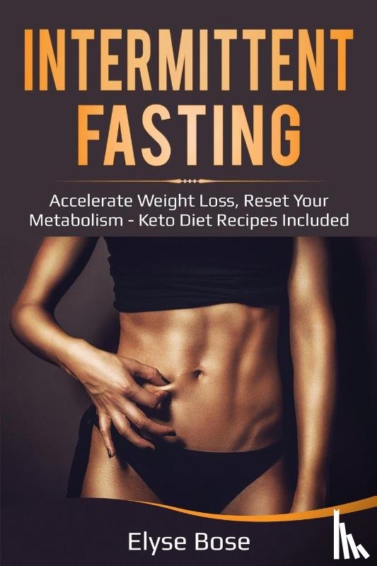 Bose, Elyse - Intermittent Fasting