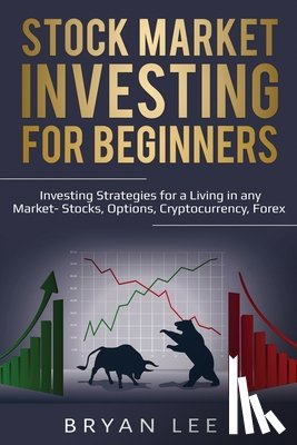 Lee, Bryan - Stock Market Investing for Beginners