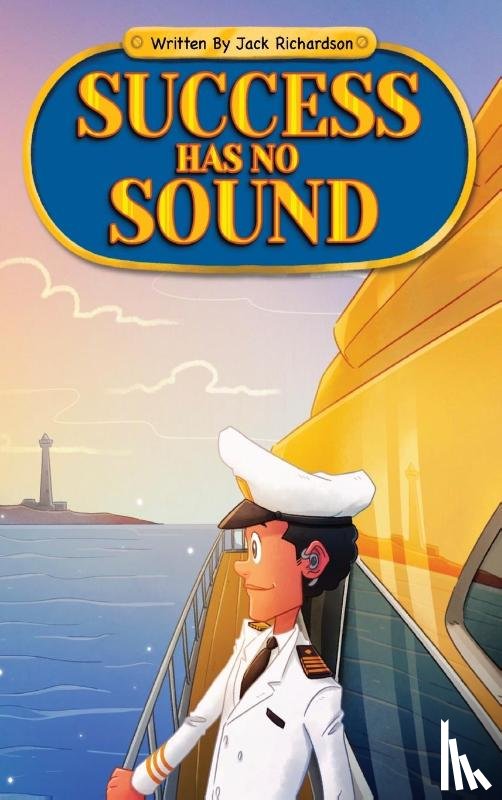 Richardson, Jack E - Success Has No Sound