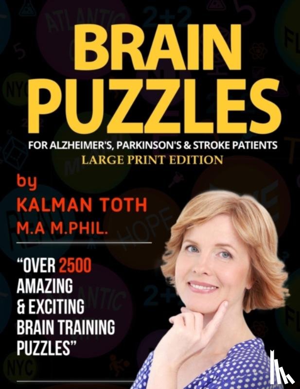 Toth M a M Phil, Kalman - Brain Puzzles For Alzheimer's, Parkinson's & Stroke Patients