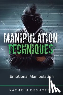 Deshotels, Kathrin - Manipulation Techniques
