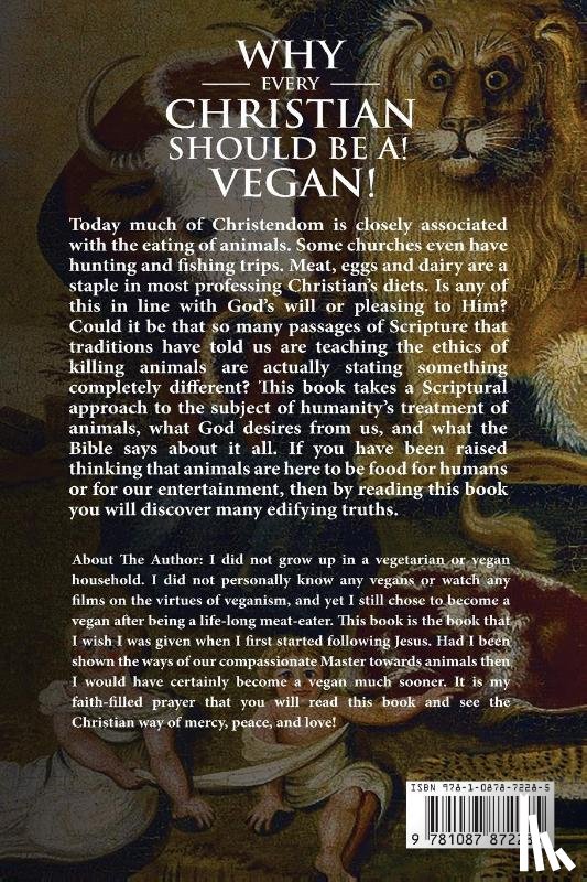 Hicks, Ryan - Why Every Christian Should Be A Vegan