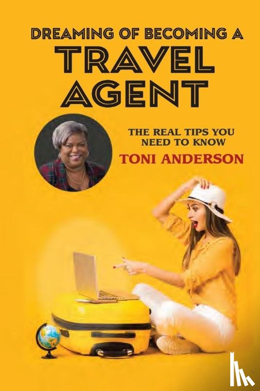 Anderson, Toni - Dreaming of Becoming a Travel Agent