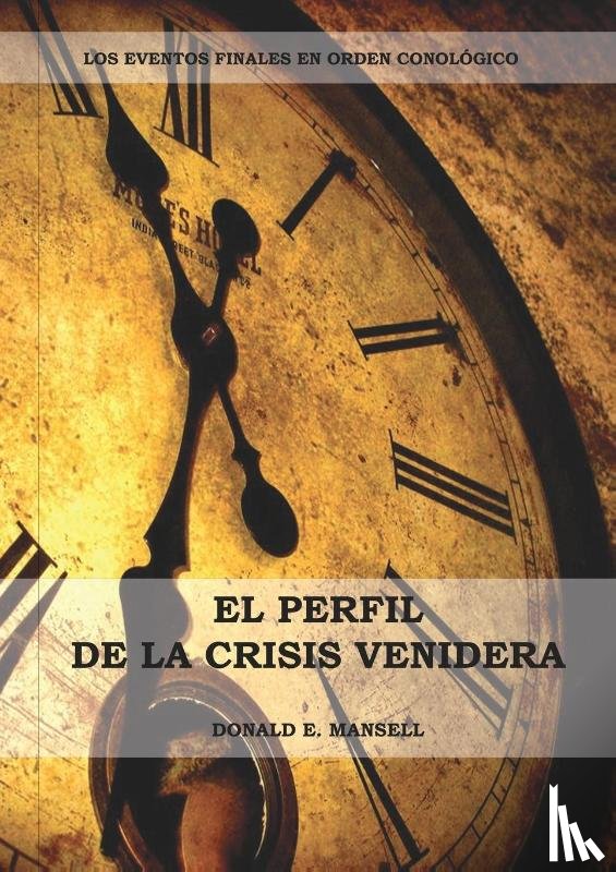 Mansell, Donald E - El Perfil de la Crisis Venidera