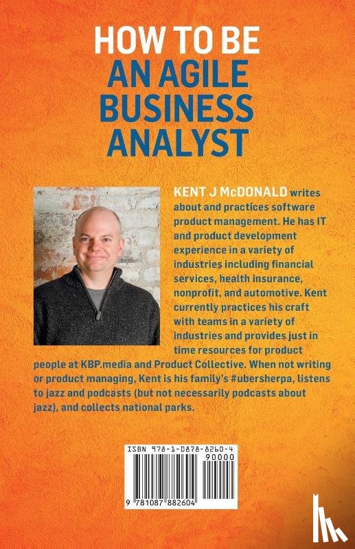 McDonald, Kent J - How To Be An Agile Business Analyst