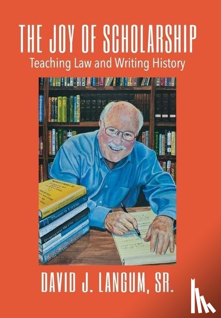 Langum, David J - The Joy of Scholarship