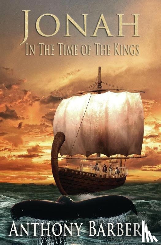 Barbera, Anthony - Jonah In the Time of the Kings