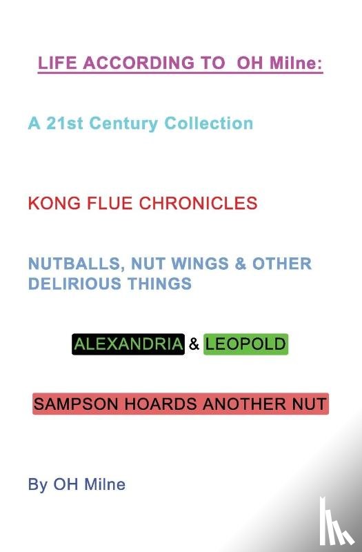 Milne, Oh - Life According to OH Milne