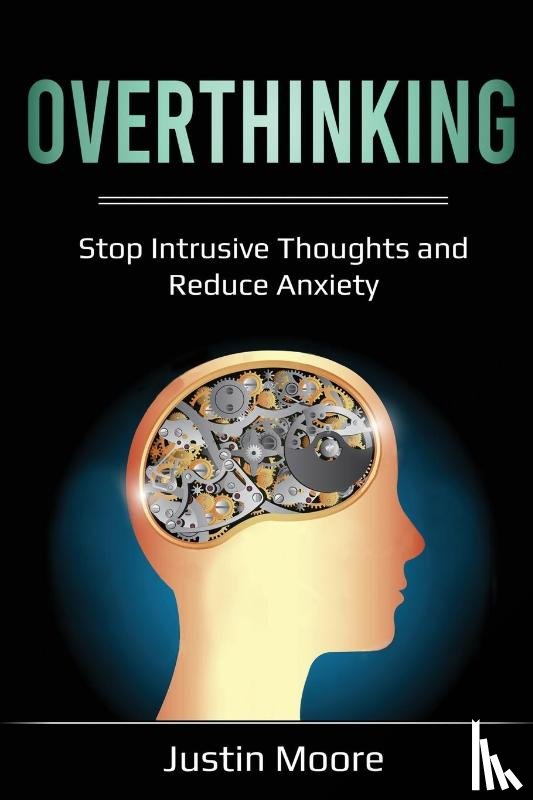 Moore, Justin - Overthinking