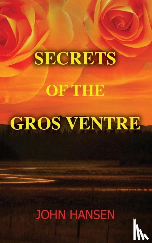 Hansen, John - Secrets of the Gros Ventre