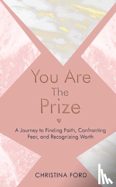 Ford, Christina - You Are The Prize
