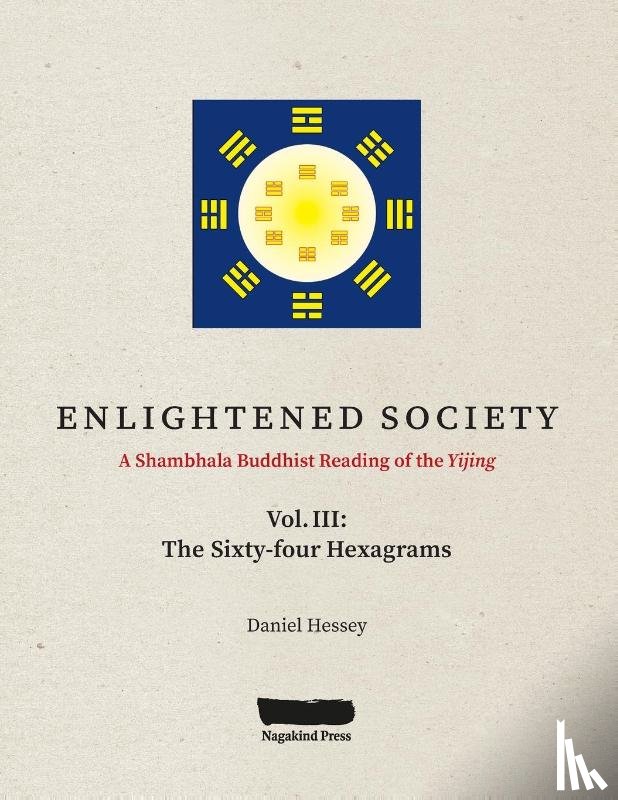 Hessey, Daniel - ENLIGHTENED SOCIETY A Shambhala Buddhist Reading of the Yijing