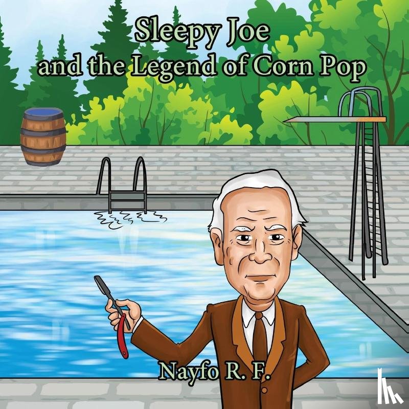 F, Nayfo R - Sleepy Joe and the Legend of Corn Pop