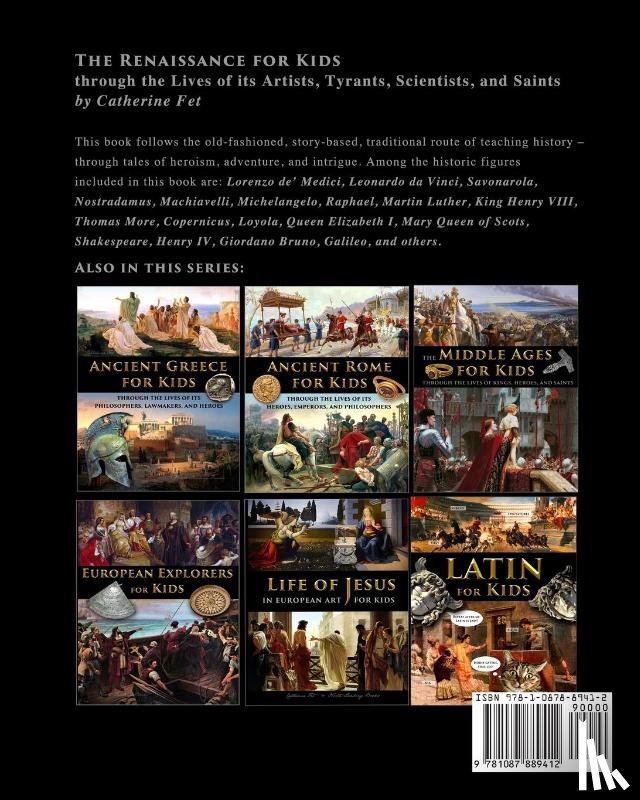 Fet, Catherine - The Renaissance for Kids through the Lives of its Artists, Tyrants, Scientists, and Saints