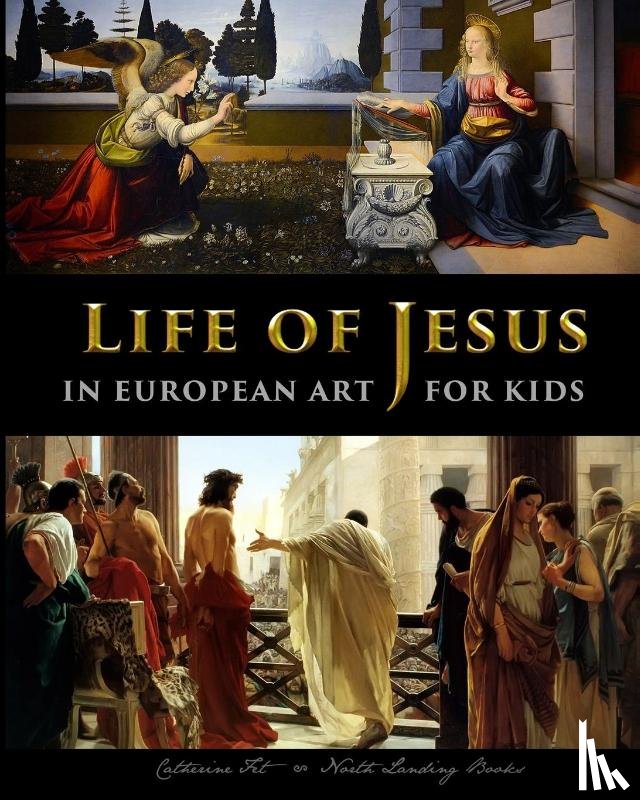 Fet, Catherine - Life of Jesus in European Art - for Kids