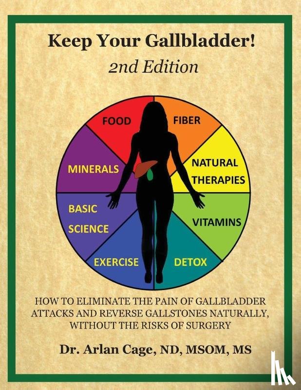 Cage, Arlan - Keep Your Gallbladder!