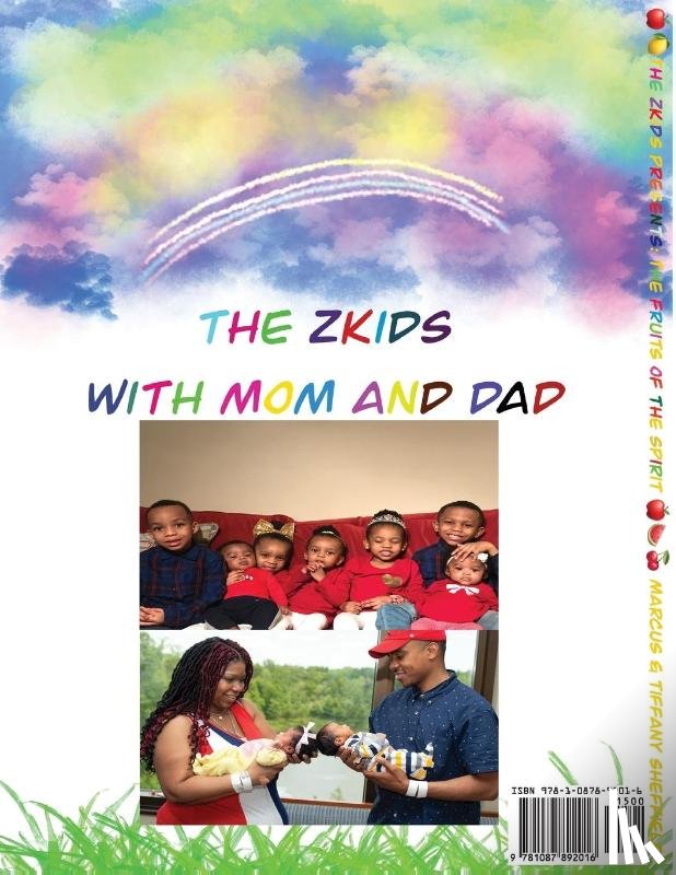 Sheffield, Marcus D, Sheffield, Tiffany A - The Zkids presents the fruits of the spirit
