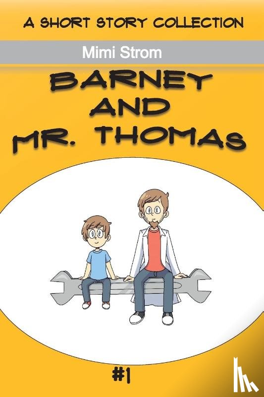 Strom, Mimi - Barney and Mr. Thomas