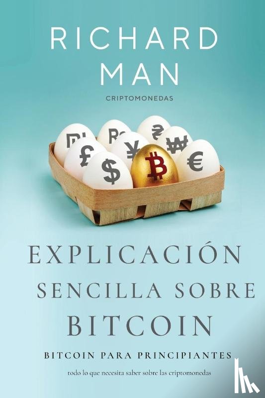 Man, Richard - Explicacion sencilla sobre Bitcoin