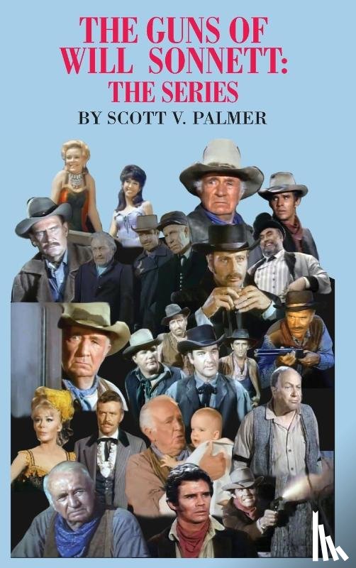Palmer, Scott V - The Guns of Will Sonnett-The Series