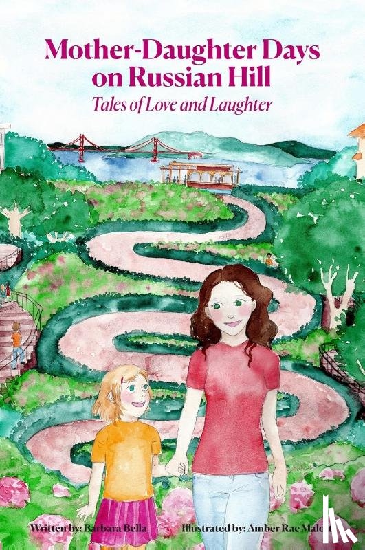 Bella, Barbara - Mother-Daughter Days on Russian Hill