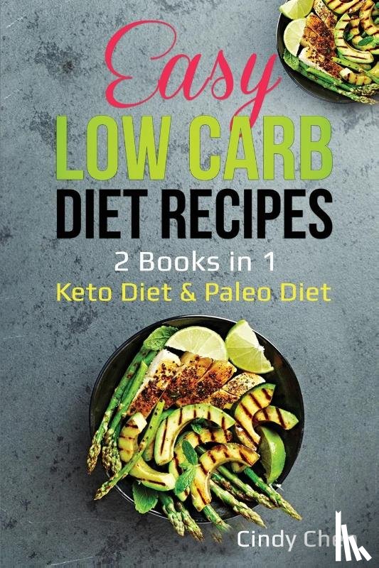 Chen, Cindy - Easy Low Carb Diet Recipes