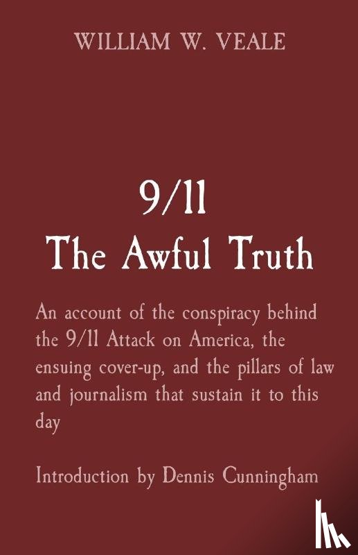 Veale, William W - 9/11 The Awful Truth