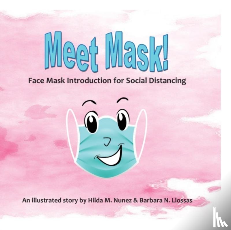 Nunez, Hilda M, Llossas, Barbara N - Meet Mask