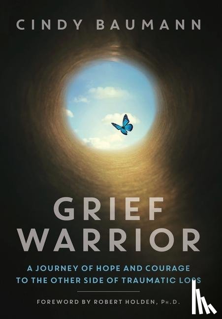 Baumann, Cindy - Grief Warrior