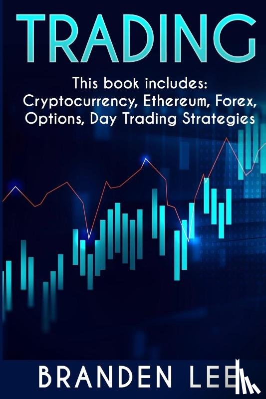 Lee, Branden - Trading - This book includes