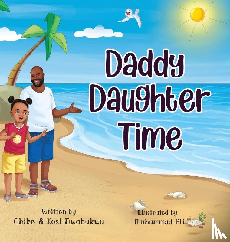 Nwabukwu, Chike, Nwabukwu, Kosi - Daddy Daughter Time