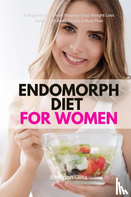 Gilta, Brandon - Endomorph Diet for Women