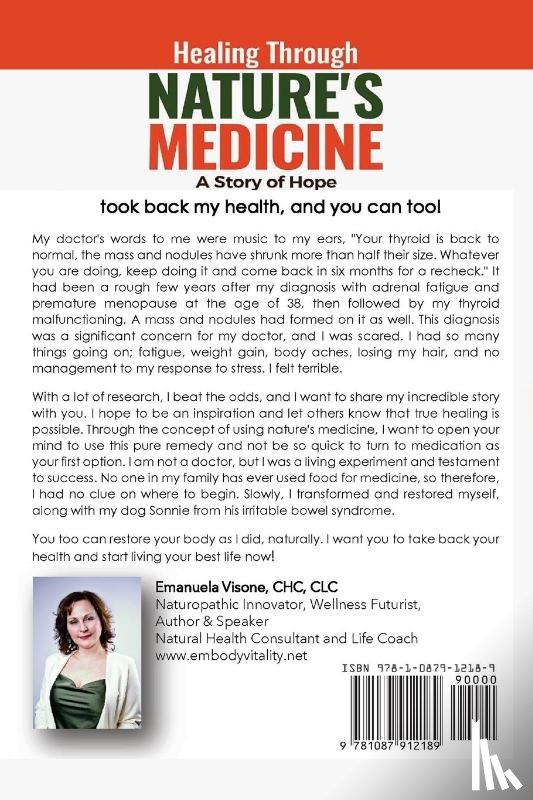 Visone, Emanuela - Healing Through Nature's Medicine, A Story of Hope