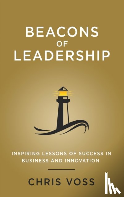 Voss, Chris - Beacons of Leadership