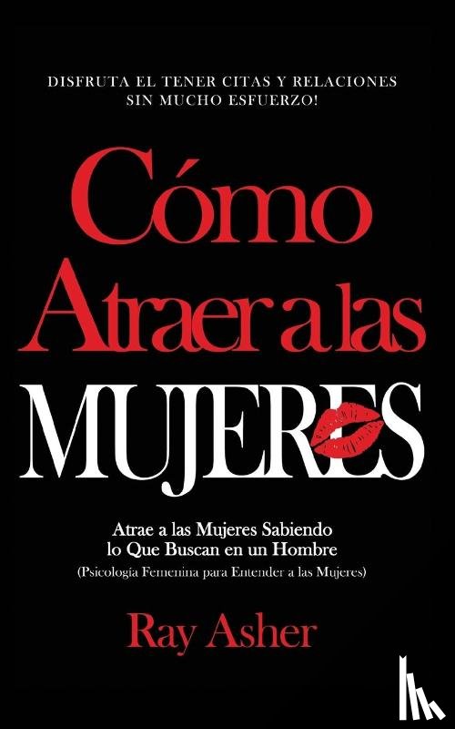 Asher, Ray - Como Atraer a las Mujeres